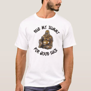 Rub My Tummy for Good Luck T-shirt