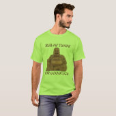 RUB MY TUMMY FOR GOOD LUCK T shirt (Voorkant volledig)