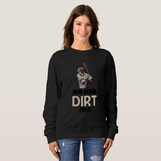 Rub Some Dirt On It Baseball Batter Hitter Humor   Trui (Voorkant volledig)