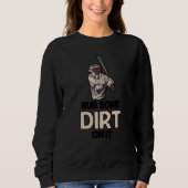 Rub Some Dirt On It Baseball Batter Hitter Humor   Trui (Voorkant)