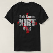 Rub wat vuil op het Baseball-liefhebbers, klote ho T-shirt (Design voorkant)