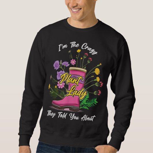 Rubber Boots Wildflower Funny Ik ben het gekke Pla Trui (Voorkant)