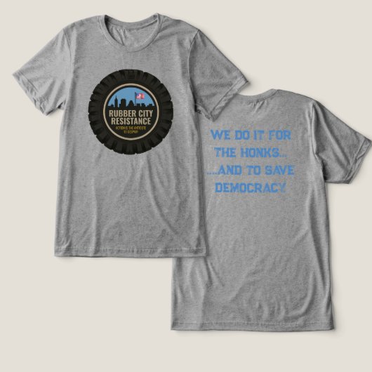 Rubber City Resistance T-shirt, tweezijdig Tri-Blend Shirt (Ontwerp Voorkant & Achterkant)