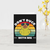 Rubber Duck Funny Men Don't Duck With Me Kaart (Gele Bloem)