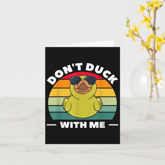 Rubber Duck Funny Men Don't Duck With Me Kaart (Gele Bloem)