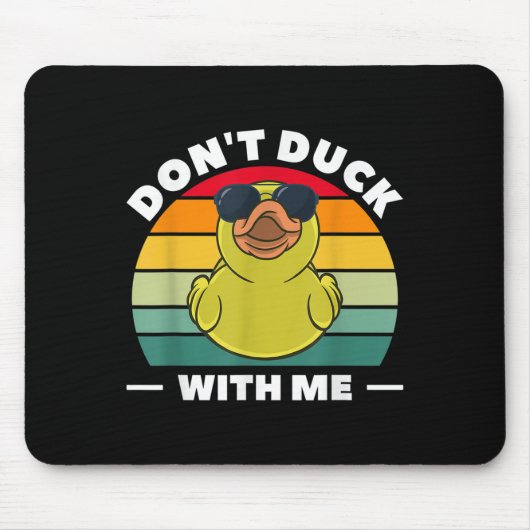 Rubber Duck Funny Men Don't Duck With Me  Muismat (Voorkant)
