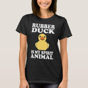 Rubber Duck is m'n gespierde dierlijk grappige T-s T-shirt