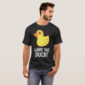 Rubber Duck wat de Duck Rubber Duck T-shirt (Voorkant volledig)