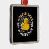 Rubber Duck Whisperer Metalen Ornament (Rechts)