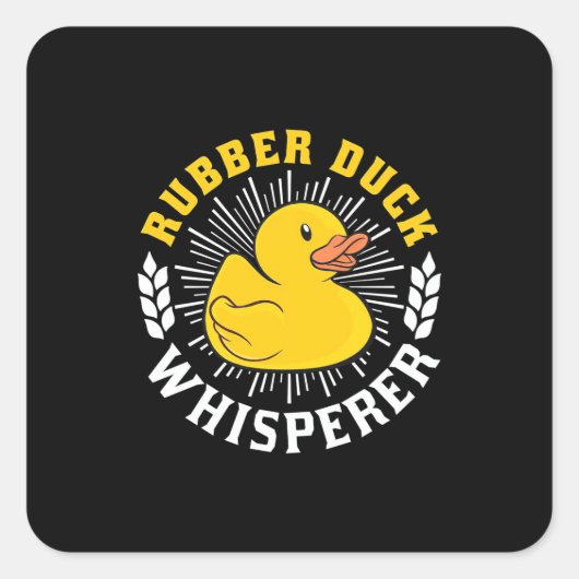 Rubber Duck Whisperer Vierkante Sticker (Voorkant)