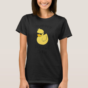 Rubber Duck Yellow Duckie Crew Bath Ducks Ducking T-shirt