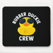 Rubber Duckie Crew Funny Rubber Duck Muismat (Voorkant)