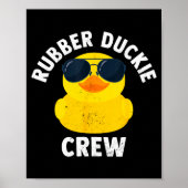 Rubber Duckie Crew Funny Rubber Duck  Poster (Voorkant)