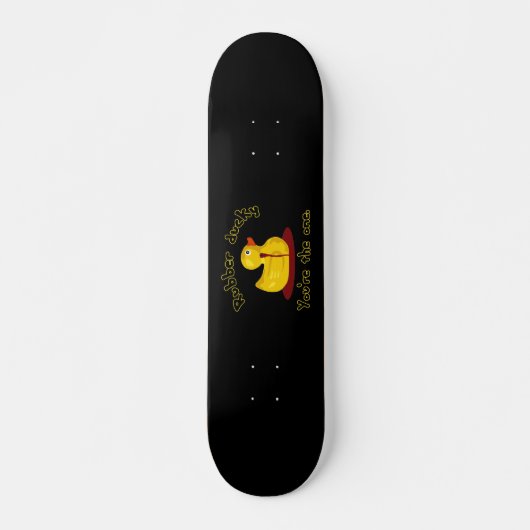 Rubber Ducky - Jij bent de eenling - Bleeding Duck Skateboard (Voorkant)