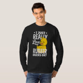 Rubber Ducky Just Really Love Rubber Ducks T-shirt (Voorkant volledig)