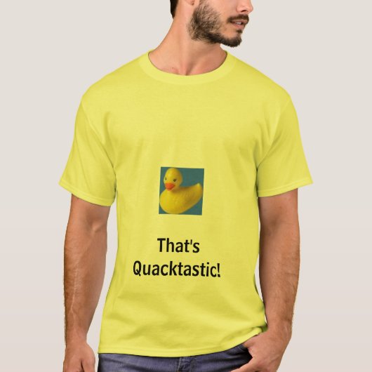rubbereend, dat is Quacktastic! T-shirt (Voorkant)