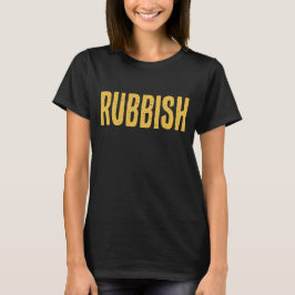 Rubbish Editable 2000s Tiener Film Slogan T-shirt
