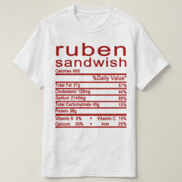 ruben sandwish Nutrition Facts label T-shirt