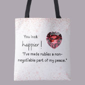 Rubies are part of my peace, Ruby lover Tote Bag