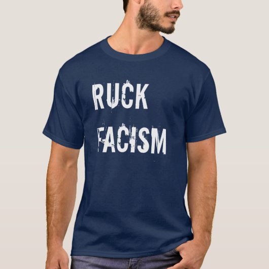 Ruck Facism T-Shirt (Voorkant)