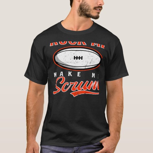 Ruck me laat me scrum Rugby T-shirt (Voorkant)