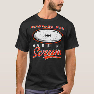 Ruck Me Maak Me Scrum Rugby T-shirt