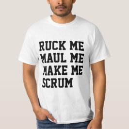 Ruck me maul me laat me Rugby-thema maken T-shirt