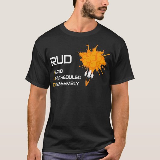 RUD Rapid UnScheduling Disassembly-ruimte T-shirt (Voorkant)