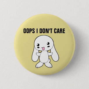 RUDE BUNNY, OOPS IK ZORG BUTTONNEN NIET RONDE BUTTON 5,7 CM