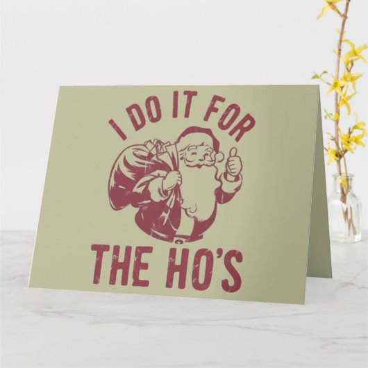 Rude Christmas Santa Face Ik doe het voor de ho's Kaart (Gele Bloem)