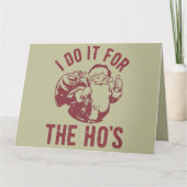 Rude Christmas Santa Face Ik doe het voor de ho's Kaart (Voorkant)