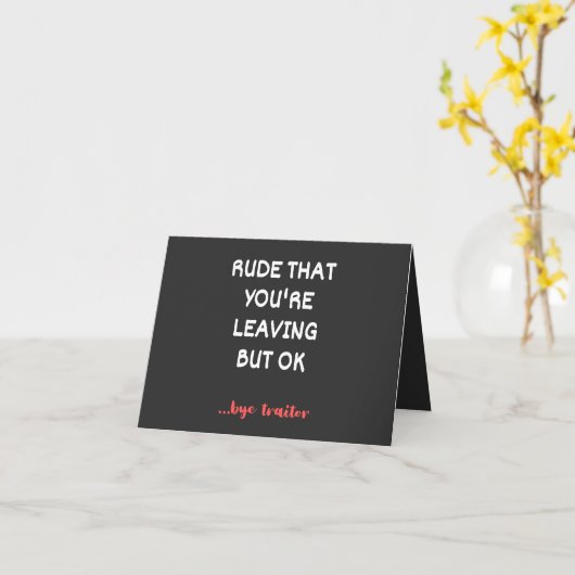 Rude dat je weggaat, goed lullig vinden beter kaart (Gele Bloem)