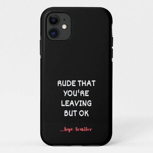 Rude dat je weggaat, maar oké Case-Mate iPhone case (Achterkant)