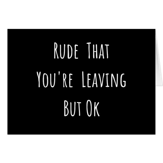 Rude dat je weggaat, maar oké, grappige nieuwe baa (Voorkant Horizontaal)