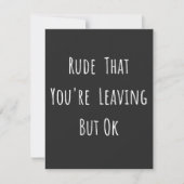 Rude dat je weggaat, maar oké, grappige nieuwe baa bedankkaart (Voorkant)