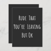 Rude dat je weggaat, maar oké, grappige nieuwe baa bedankkaart (Voorkant / Achterkant)