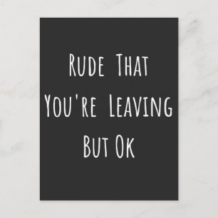 Rude dat je weggaat, maar oké, grappige nieuwe baa feestdagenkaart