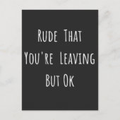 Rude dat je weggaat, maar oké, grappige nieuwe baa feestdagenkaart (Voorkant)