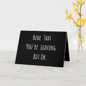 Rude dat je weggaat, maar oké, grappige nieuwe baa kaart (Gele Bloem)
