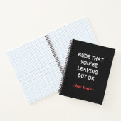 Rude That You're Leaving, Good Luck Finding Better Notitieboek (Binnen)