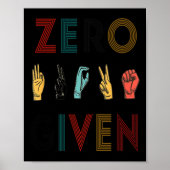 Rude Zero S Gegeven Gebarentaal ASL  Doof Poster (Voorkant)