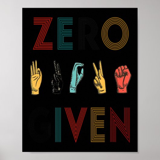 Rude Zero S Gegeven Gebarentaal ASL  Doof Poster (Voorkant)
