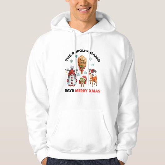 Rudolph Gang, Rudolph Says Merry Kerstmis Hoodie (Voorkant)