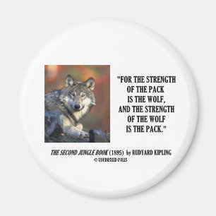 Rudyard Kipling Sterkte van de Pack Wolf Quote Magneet