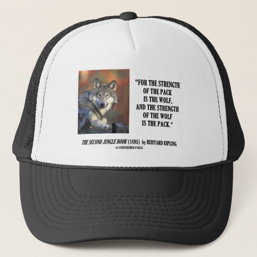 Rudyard Kipling Sterkte van de Pack Wolf Quote Trucker Pet (Voorkant)