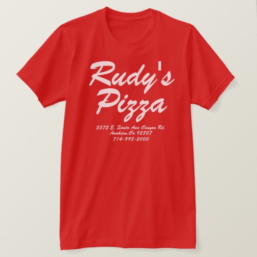 RUDY'S PIZZA ANAHEIM CALIFORNIA T-SHIRT (Design voorkant)