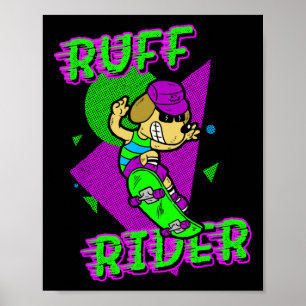 Ruff Rider - Grappige Coole Hond Skateboarden Radi Poster