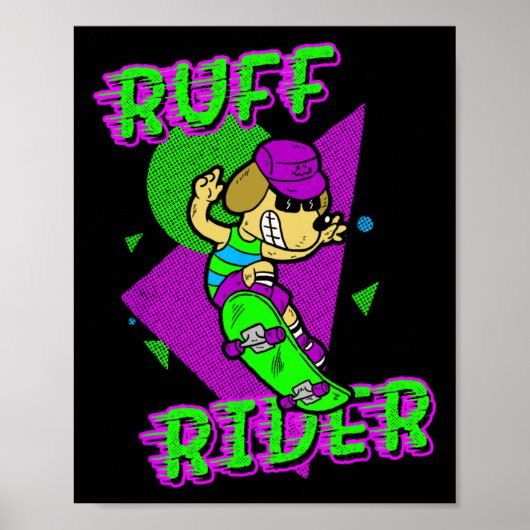 Ruff Rider - Grappige Coole Hond Skateboarden Radi Poster (Voorkant)