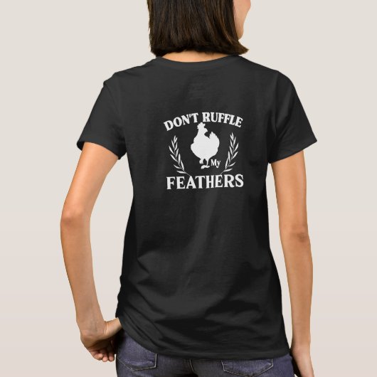 Ruffel mijn veren T-shirt niet (Achterkant)