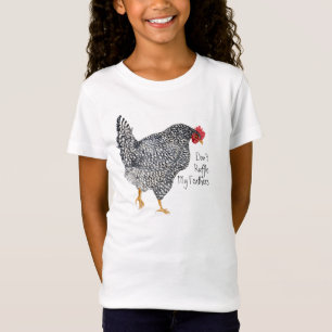 "Ruffle My Feather niet" Chicken T-shirt